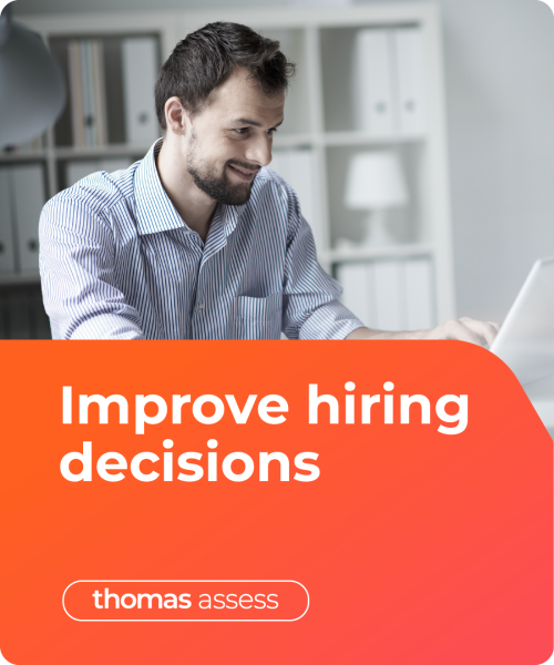 Improve hiring accuracy with Thomas Assess